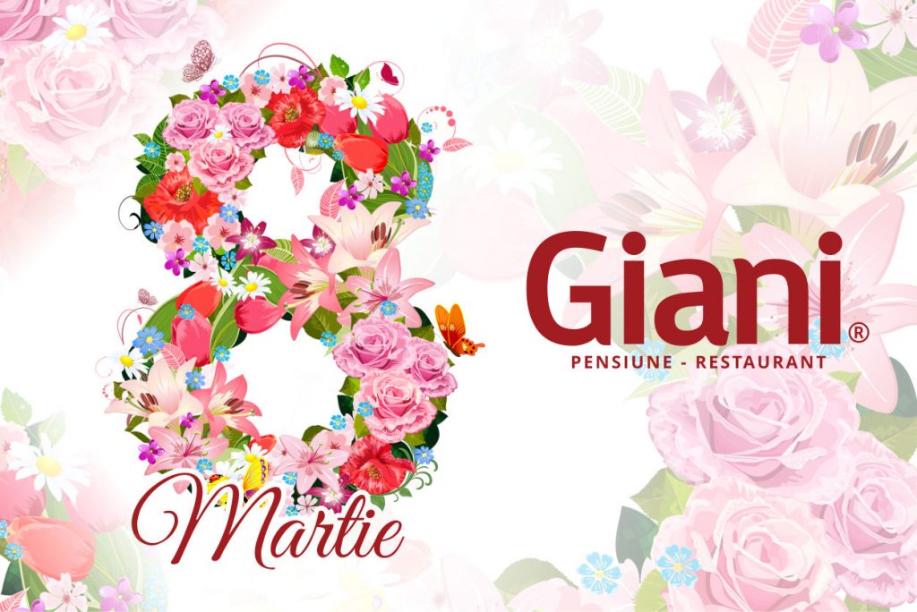 8 Martie 2019 - Pensiunea Giani